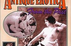 erotica antique past vol vintage dvd adult movies classic adultempire adultdvdempire