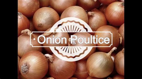 We did not find results for: Onion Poultice - YouTube