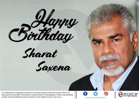 He has acted in more than 250 bollywood films. Sharat Saxena | Official Site for Man Crush Monday #MCM ...