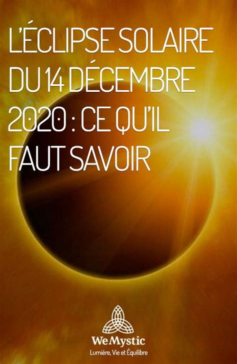 Une éclipse solaire ou occultation solaire est un phénomène qui a lieu lorsque la lune masque quand a lieu une éclipse solaire ? L'éclipse solaire du 14 décembre 2020 : ce qu'il faut ...