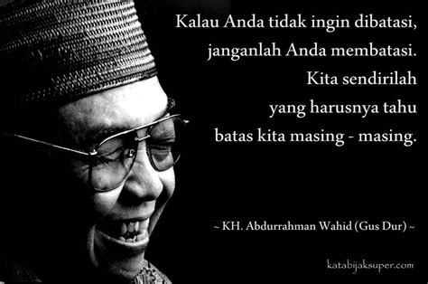 Gambar kata bijak gus dur. Kumpulan Kata Kata Motivasi Bijak GusDur (K.H. Abdurrahman ...