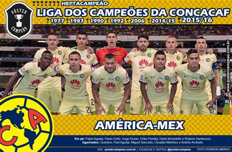 Liga dos campeões da concacaf. Pôster Campeão: Pôster América-MEX Heptacampeão Liga dos ...