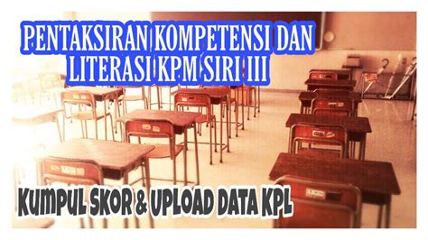 Xea4040 sekolah menengah kebangsaan sanzac masukkan nama singkatan kelas : Pentaksiran Kompetensi Dan Literasi KPM 2019 Siri 3 - YouTube