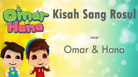 Eva sangat menyokong dan berterima kasih jugak dekat team produksi omar & hana ni. Parodi Lagu Kisah Sang Rosul versi Omar dan Hana Lucu ...