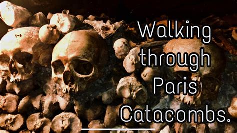 Paris catacombs lost man footage. WALKING THROUGH PARIS CATACOMBS | Ayna - YouTube