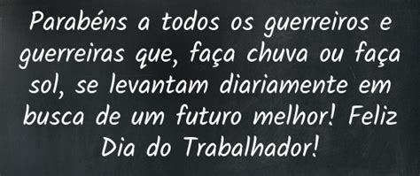 *você pode selecionar a unidade de produção de interesse. 1000 Mensagens Feliz Dia do Trabalhador - 1 de maio