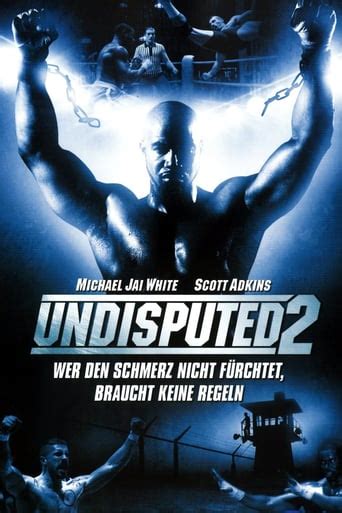 Undisputed 2 ganzer film kostenlos you are looking for are available for you on this website. Film Undisputed 2 2006 Stream Deutsch kostenlos in guter ...