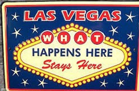 It was about 31 years ago, we were newly weds staying at the sands hotel and casino. The' 'What Happens In Vegas, Stays In Vegas' Slogan Is Back
