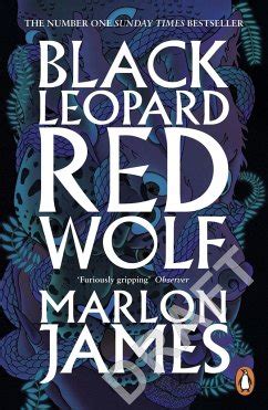 Excerpt from black leopard, red wolf by marlon james, plus links to reviews, author biography & more. Black Leopard, Red Wolf von Marlon James als Taschenbuch ...