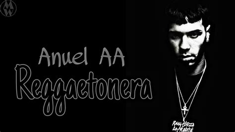 6 feet and 1 inch tall. Anuel AA - Raggaetonera - (lyrics / lyrics video) - Anuel ...