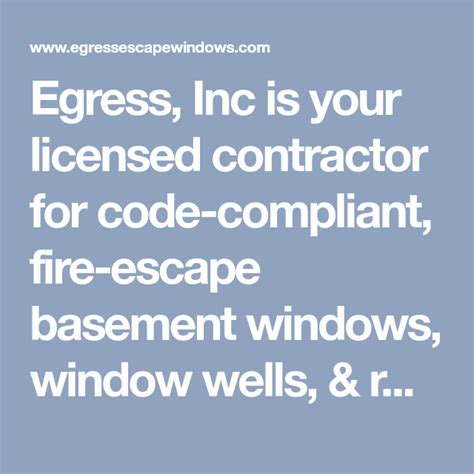 Use as a retrofit window simply by building a frame around it. Egress, Inc is your licensed contractor for code-compliant ...