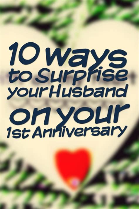 Pick any gift you think. A10 ways to Surprise your #Husband on your 1st # ...