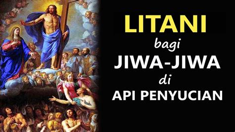 If you continue browsing the site you agree to the use of cookies on this. LITANI bagi Jiwa-jiwa di Api Penyucian | Doa Katolik | Doa ...