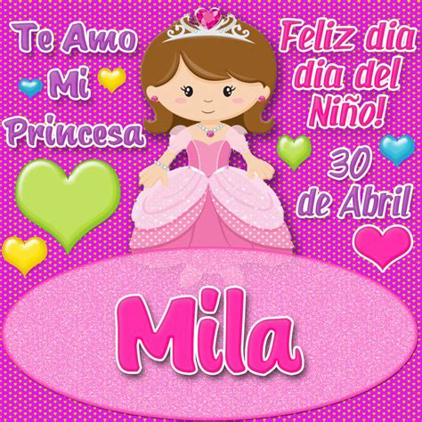 Querida hija eres la protagonista de mi historia, llenas mi vida de alegrías y emociones, disfruta tu fiesta y que pases un ¡feliz día del niño! NombresEloisa.com: Te Amo mi Princesa..Feliz dia del Niño ...