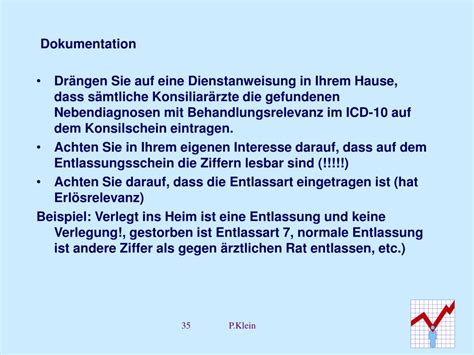 Das entscheidende auch hier ist, dass man den patienten, der sich gegen ärztlichen rat aus der krankenhausbehandlung entlassen lassen will, über die damit verbundenen gefahren aufklärt. PPT - AR-DRG-System: Kodierregeln PowerPoint Presentation ...