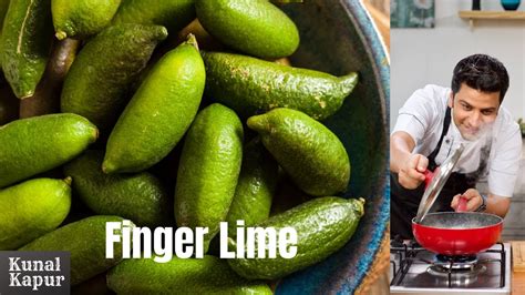 The finger lime is an unusual variety of citrus and perhaps one of the most fascinating. Finger Lime Kunal Kapur Recipes | What is Australian ...