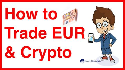 New coins enter the market on a daily basis (in 2016, there were about 550 different coins. How to Trade EUR & Crypto - YouTube