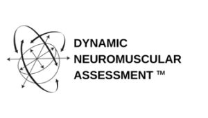 DYNAMIC NEUROMUSCULAR ASSESSMENT™ 2 - Welcome to Dynamic Neuromuscular Assessment™