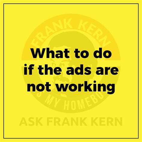Dear friend, if you'd like to create internet campaigns that sell like crazy … regardless of your industry, this is the most important letter you'll read today. What to do if the ads are not working - Ask Frank Kern ...