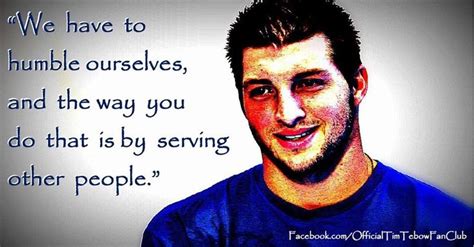 Quotations by tim tebow, athlete, born august 14, 1987. TIM TEBOW QUOTES image quotes at relatably.com