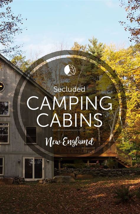 Check spelling or type a new query. Secluded Camping Cabins in New England #offthebeatentrack ...