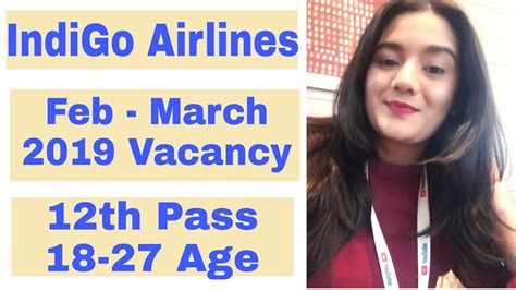 Female indian nationals, with indian passport, age between 18 to 27 years of age. Indigo Airlines Feb March 2019 Job Vacancies | Indian ...