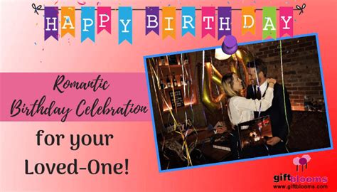 Have a great birthday celebration. Romantic Birthday Celebration Ideas for your Loved-One ...