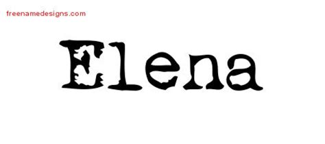 The name elena is ranked on the 511th position of the most used names. Vintage Writer Name Tattoo Designs Elena Free Lettering ...