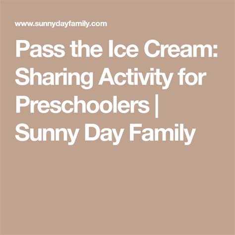 Best practices & activities for preschoolers. Pass the Ice Cream: Sharing Activity for Preschoolers ...