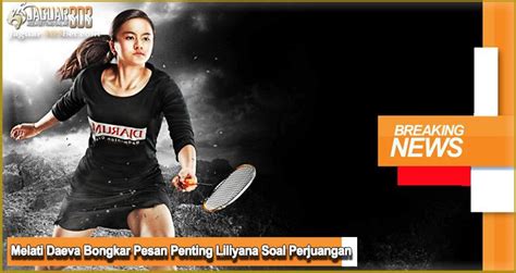 Melati daeva oktaviani's net worth has been growing significantly in 2020. Melati Daeva Bongkar Pesan Liliyana Soal Perjuangan di ...