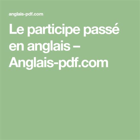 Il a couru pour arriver à l'heure. Le participe passé en anglais - Anglais-pdf.com ...