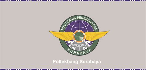 Jangan cuma persiapan menghadapi tes utbk saja, ya. Pendaftaran Taruna/Taruni Poltekbang Surabaya 2020/2021 ...