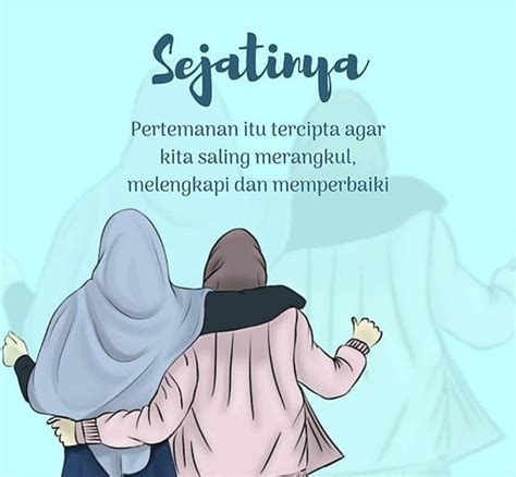 Arti dari ukhuwah fillah till jannah adalah persaudaran antara sesama muslim yang. "Seharusnya persahabatan itu saling melengkapi .. saling ...