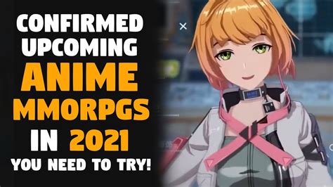 With 2021 on the way, it's time to talk about official upcoming anime you can expect to see. 6 Upcoming Anime MMORPGs You Absolutely NEED to Play In ...