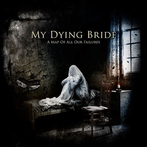 Its tail should always move. My Dying Bride - A Map Of All Our Failures - Metal Revolution