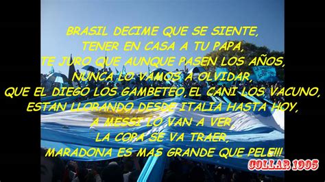 Que el diego te gambeteó / que diego (maradona) te driblou. BRASIL DECIME QUE SE SIENTE,HINCHADA ARGENTINA,MUNDIAL 2014 - YouTube