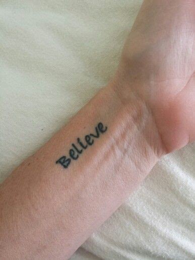 The tattoo of the star represents bravery and a good direction in life. Believe wrist tattoo | Believe wrist tattoo, Tattoo quotes ...