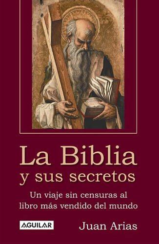 Savesave libro secreto de juan.pdf for later. Pamnakingpras: libro La Biblia Y Sus Secretos/the Bible And Its Secrets: Un Viaje Sin Censuras ...