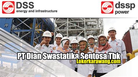 Frontend full stack java mobile app php python property & real estate research & development restaurant & hotel baker barista bartender chef dishwasher housekeeping koki spa & therapy waitress retail teknik elektro fisika geologi industri kimia lingkungan listrik mesin sipil. Lowongan Kerja SMK PT Dian Swastatika Sentosa Tbk Karawang - LOKER KARAWANG JUNI 2020