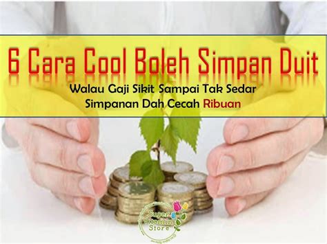 Ada orang membuat simpanan untuk membeli rumah, ada orang menyimpan untuk. 6 Cara Cool Boleh Simpan Duit Walau Gaji Sikit Sampai Tak ...