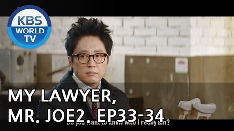 Monday & tuesday 22:00 kst related series: My Lawyer, Mr. Joe 2 I 동네변호사 조들호2: 죄와벌 Ep.33-34 Preview ...