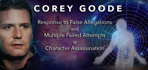 It's important to be honest with yourself. Corey Goode Update: Response to False Allegations and Multiple Failed Attempts at Character ...