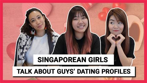 It was very important to choose the best. Singaporean Girls Talk About Guys' Dating Profiles - YouTube