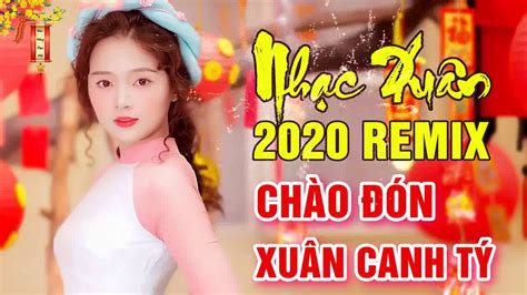 Việt nam is with chinh dinh and 3 others. Nhạc Xuân 2020 Remix | Xuân Này Con Về Mẹ Ở Đâu, Xuân Này ...