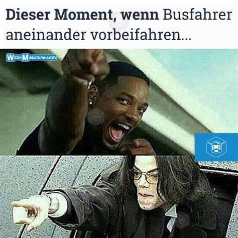 Published on wed, 10 apr 2013. Dieser Moment, wenn Sprüche - Busfahrer Witze - Grüßen ...