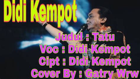 Maybe you would like to learn more about one of these? TATU - Didi Kempot Cover Lirik By Gatry - YouTube
