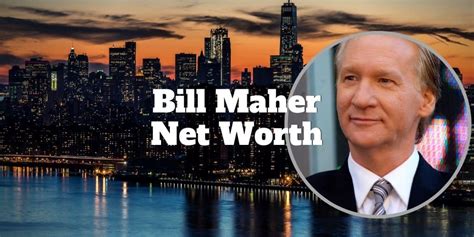 Bill maher's net worth is $100 million, making him one of the high net worth individuals in the united states. Bill Maher Net Worth Estimate $110,000,000 | Investormint