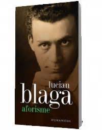 9 mai 1895, lancram, jud. Aforisme - Lucian Blaga