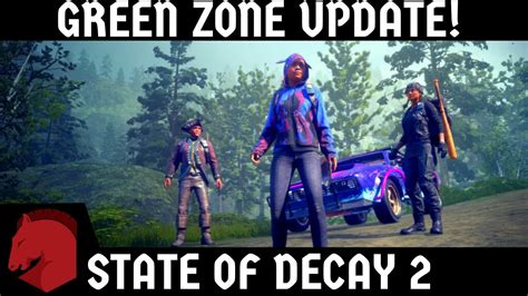 An update was detected, but we have no official patch notes for it besides the list of changed files in 1 depot. State of Decay 2: Green Zone Update | Juggernaut Edition ...
