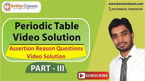 In the modern periodic table, the elements are listed in order of increasing atomic number. Periodic Table Assertion & Reason Video Solutions Part 3 ...